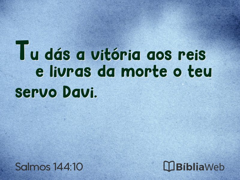 Salmos 144:10 em imagem para compartilhar