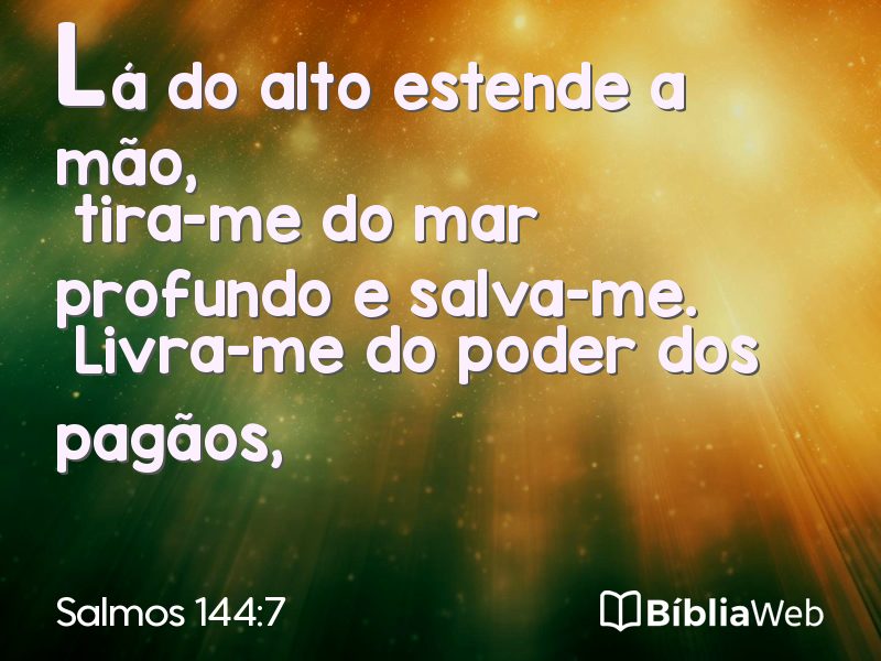 Salmos 144:7 em imagem para compartilhar