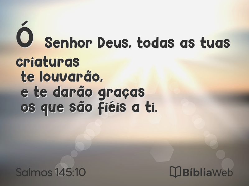 Salmos 145:10 em imagem para compartilhar