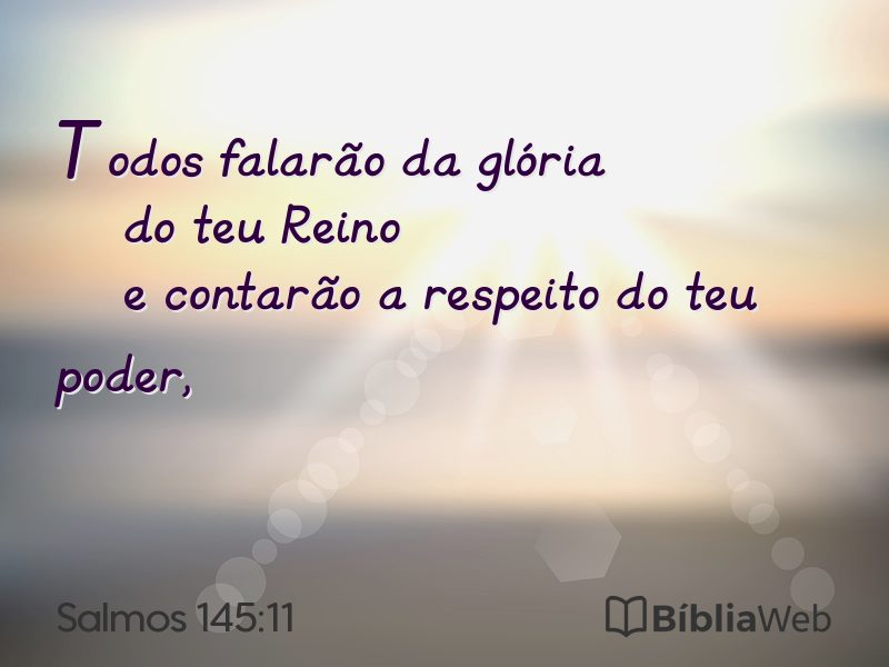Salmos 145:11 em imagem para compartilhar