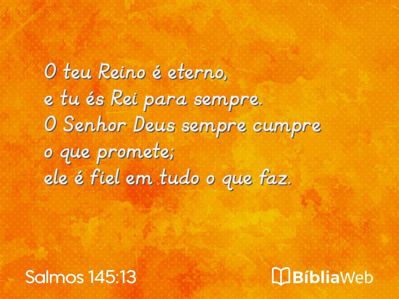 Salmos 145:13 em imagem para compartilhar