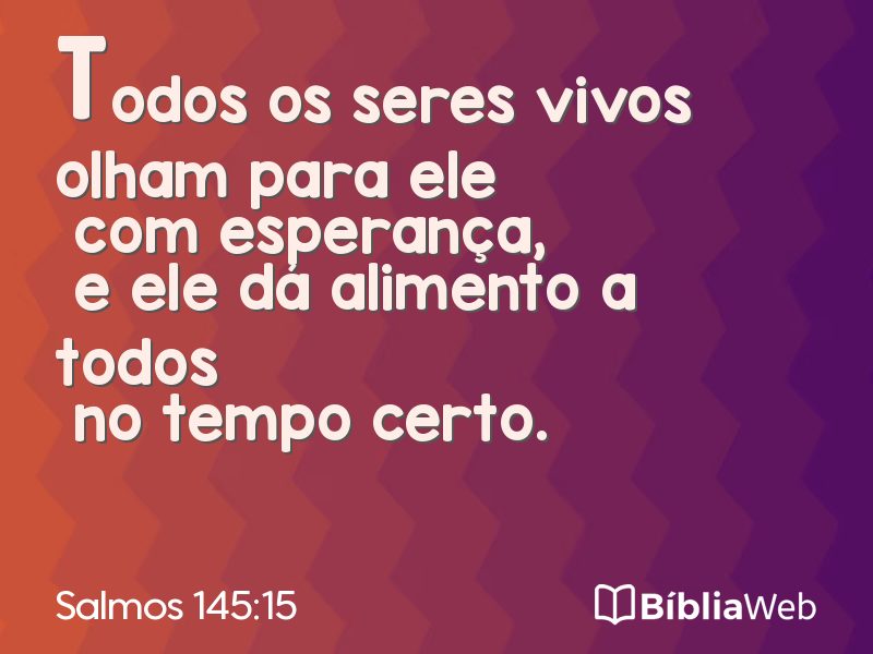 Salmos 145:15 em imagem para compartilhar