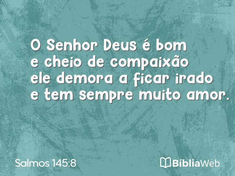 Salmos 145:8 em imagem para compartilhar