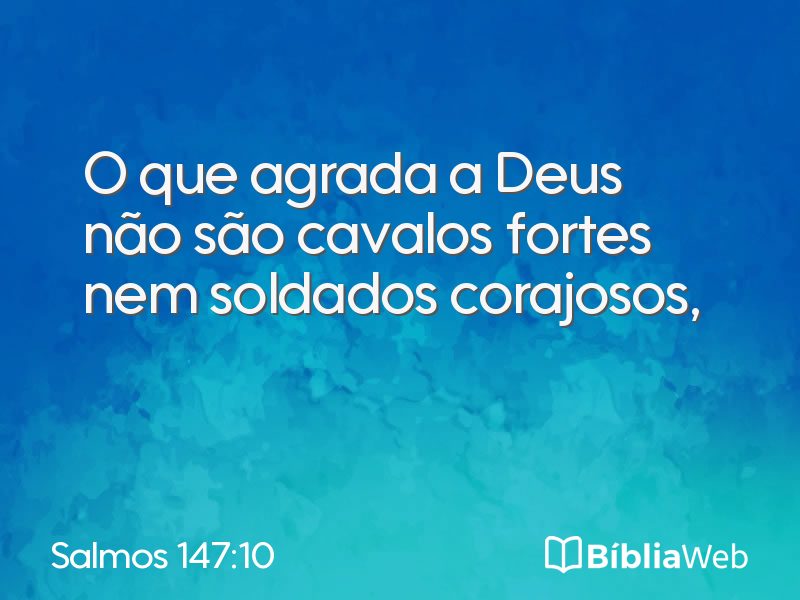 Salmos 147:10 em imagem para compartilhar