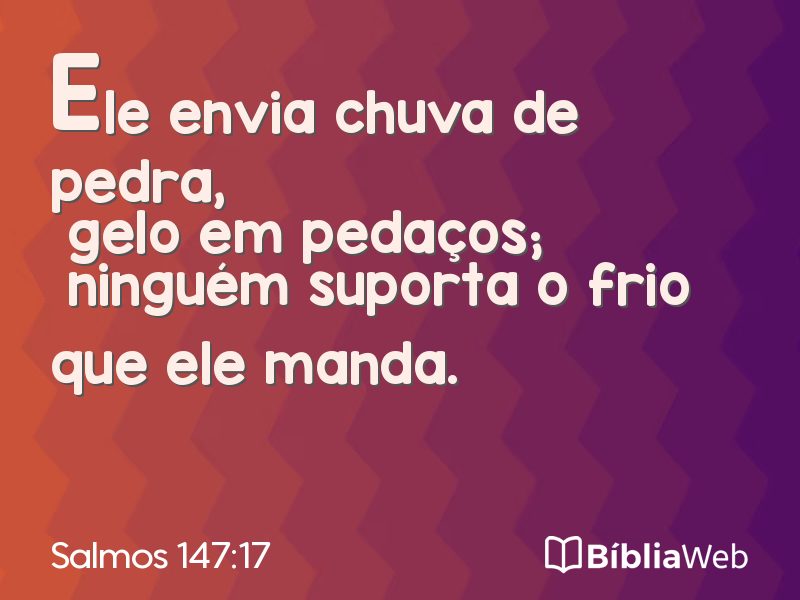 Salmos 147:17 em imagem para compartilhar