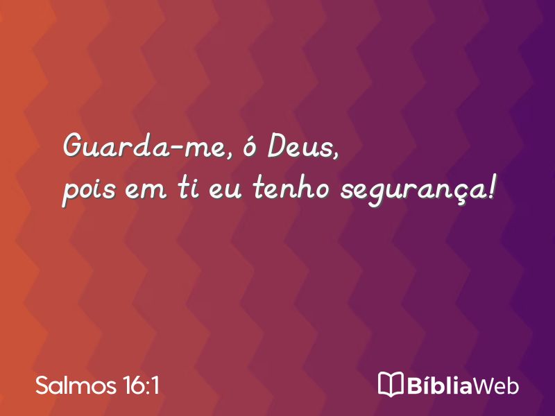 Salmos 16:1 em imagem para compartilhar
