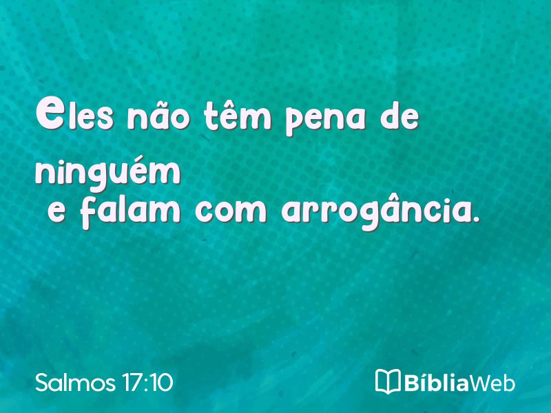 Salmos 17:10 em imagem para compartilhar