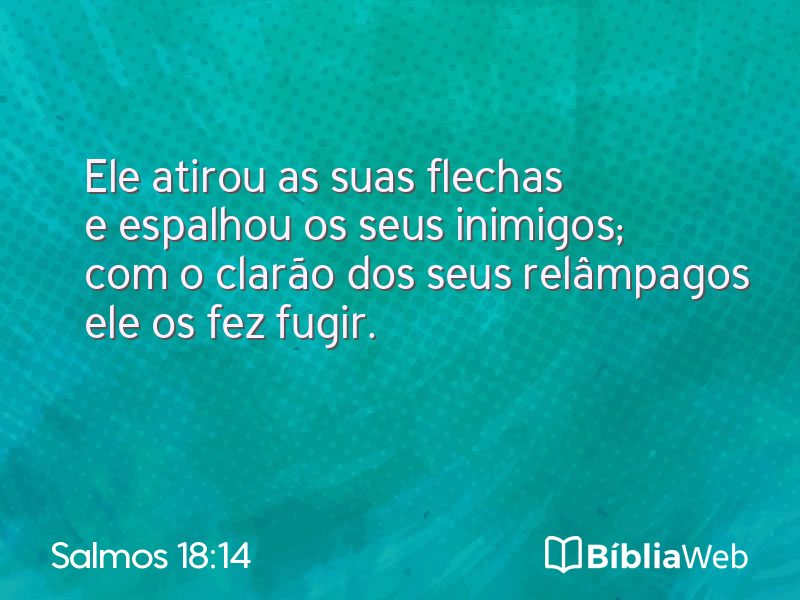 Salmos 18:14 em imagem para compartilhar