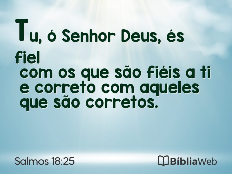 Salmos 18:25 em imagem para compartilhar