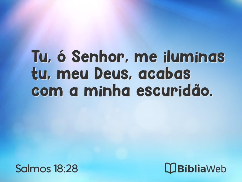 Salmos 18:28 em imagem para compartilhar