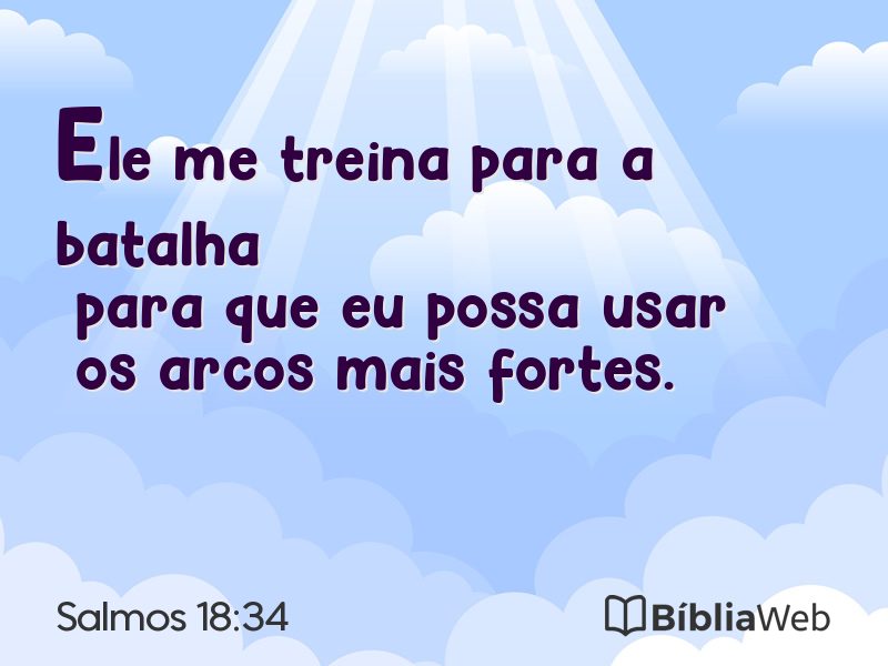 Salmos 18:34 em imagem para compartilhar