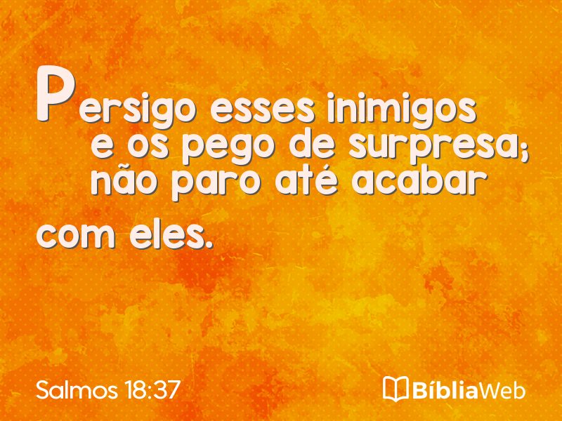 Salmos 18:37 em imagem para compartilhar