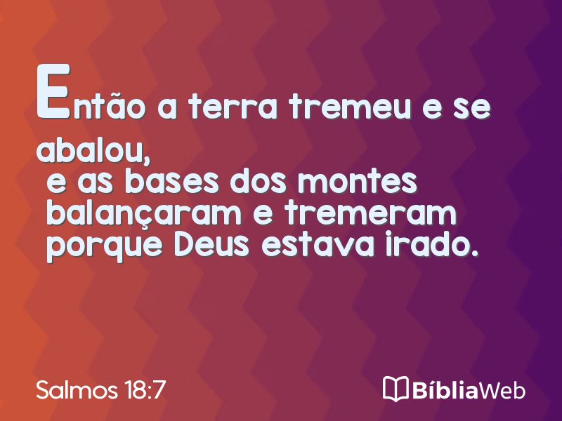 Salmos 18:7 em imagem para compartilhar