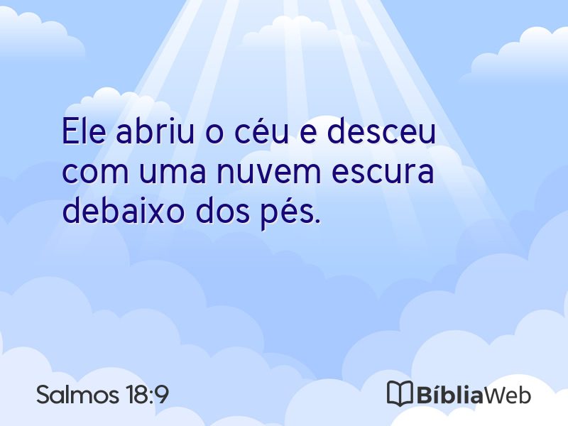 Salmos 18:9 em imagem para compartilhar