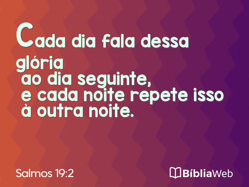 Salmos 19:2 em imagem para compartilhar