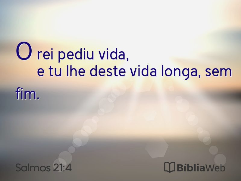 Salmos 21:4 em imagem para compartilhar
