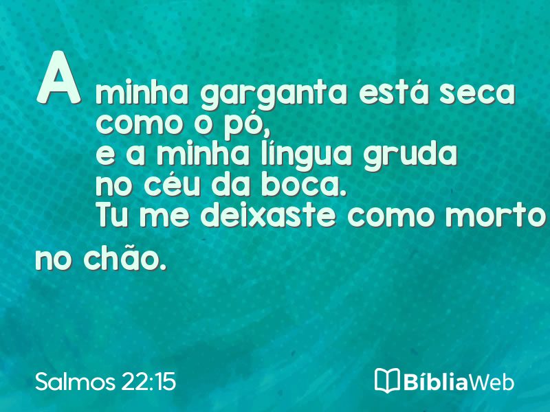 Salmos 22:15 em imagem para compartilhar