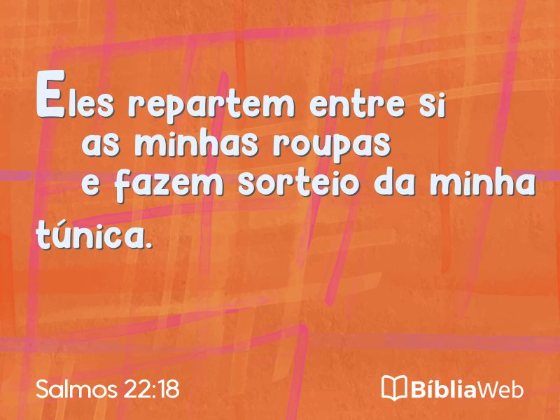 Salmos 22:18 em imagem para compartilhar