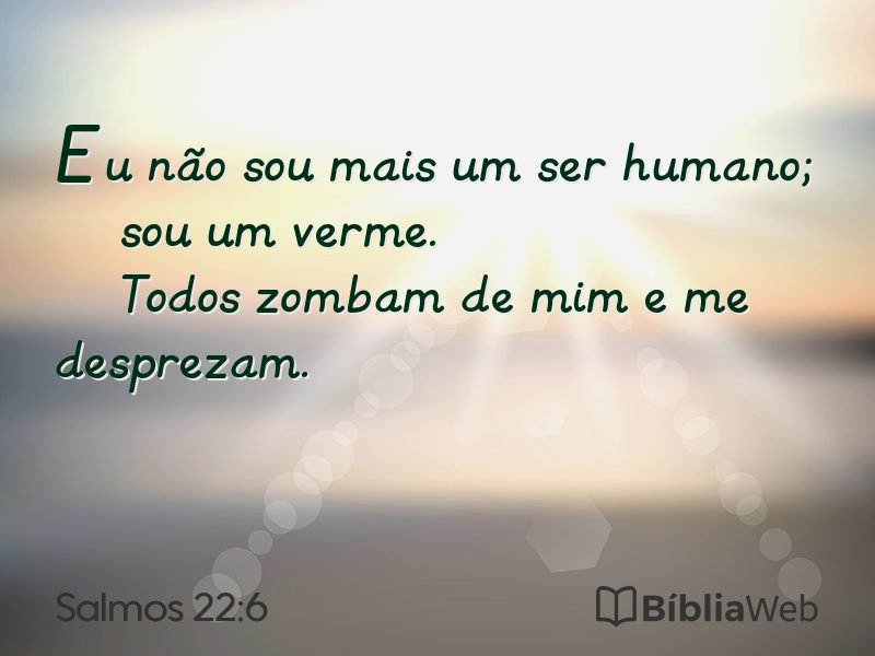 Salmos 22:6 em imagem para compartilhar