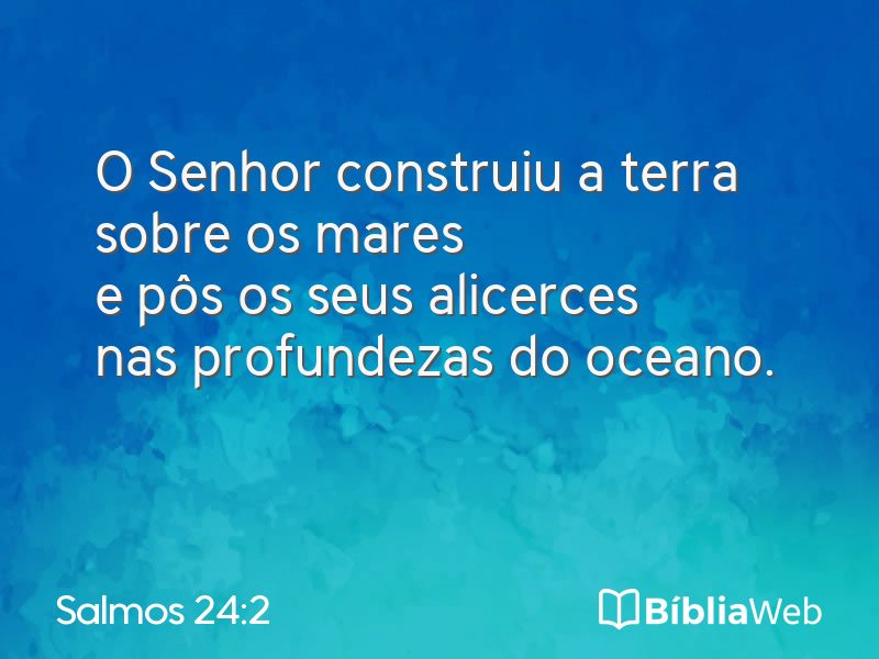 Salmos 24:2 em imagem para compartilhar