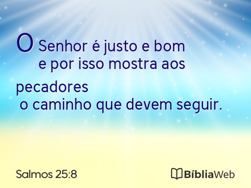Salmos 25:8 em imagem para compartilhar