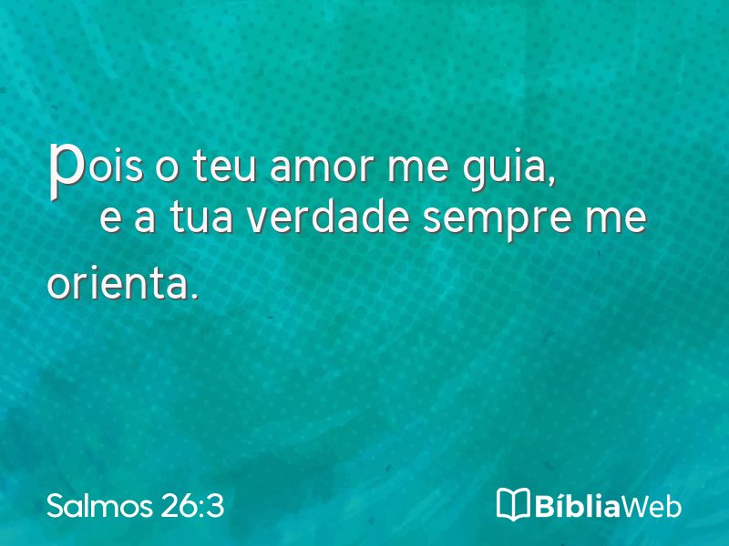 Salmos 26:3 em imagem para compartilhar