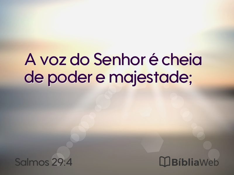 Salmos 29:4 em imagem para compartilhar