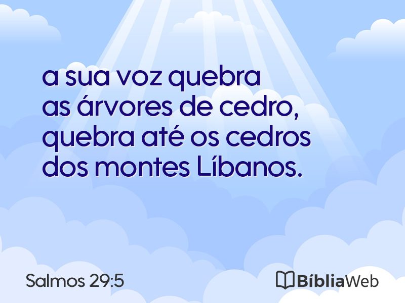 Salmos 29:5 em imagem para compartilhar