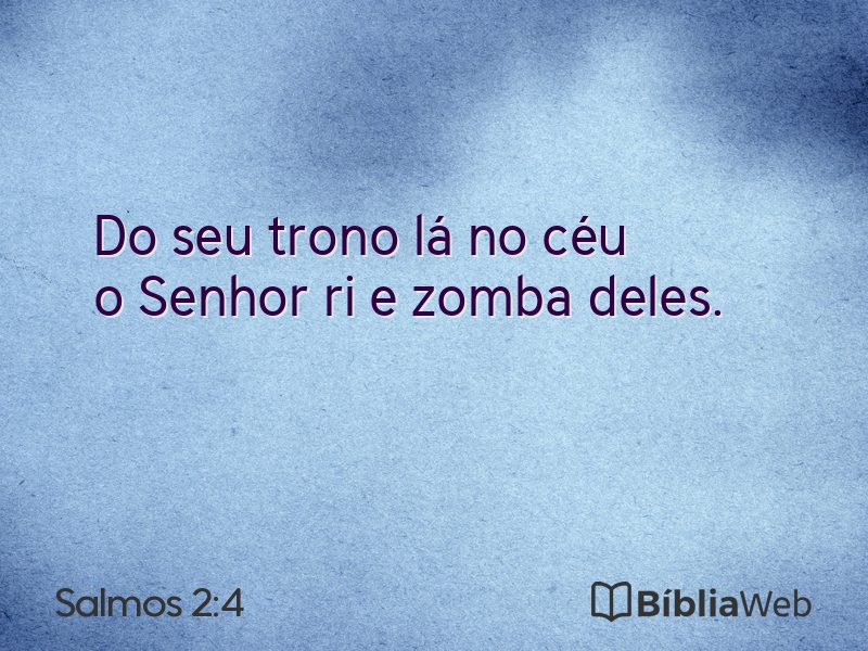 Salmos 2:4 em imagem para compartilhar