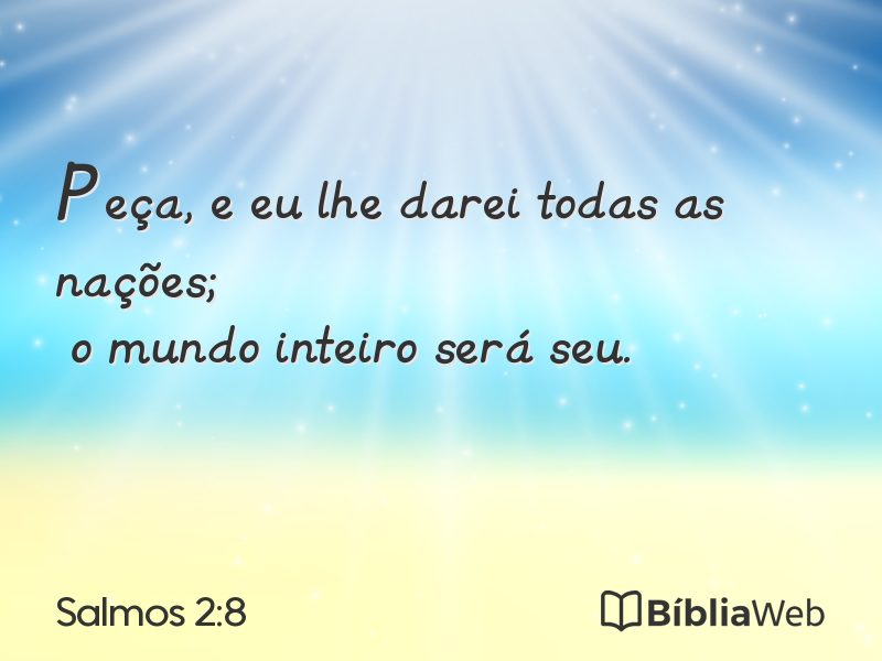 Salmos 2:8 em imagem para compartilhar