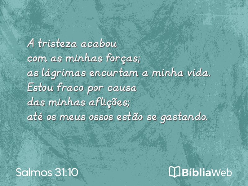 Salmos 31:10 em imagem para compartilhar