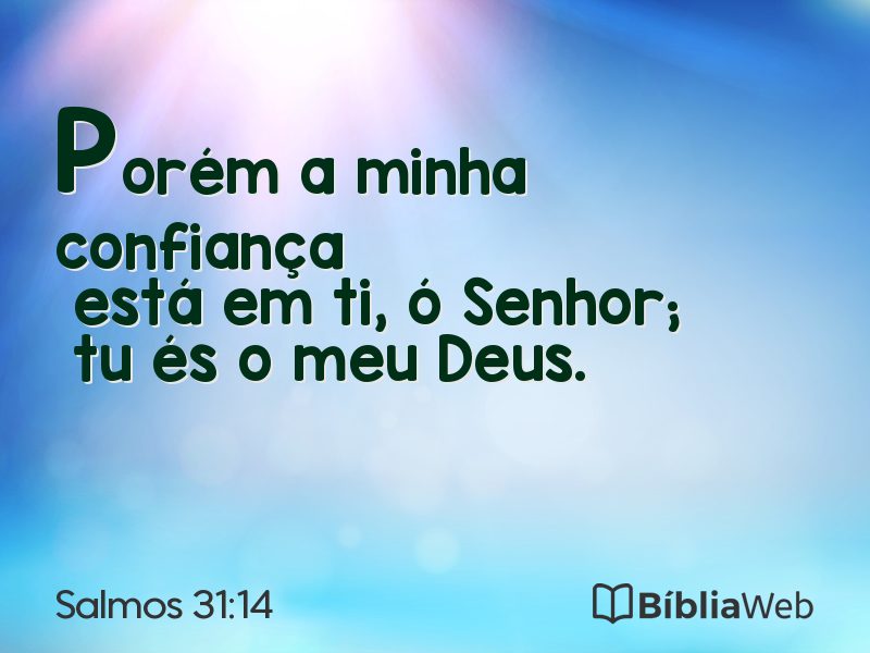 Salmos 31:14 em imagem para compartilhar