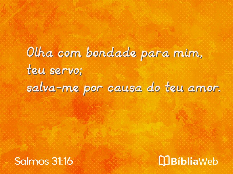 Salmos 31:16 em imagem para compartilhar