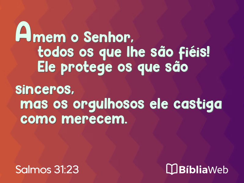 Salmos 31:23 em imagem para compartilhar