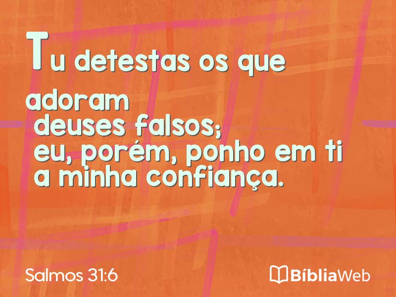 Salmos 31:6 em imagem para compartilhar