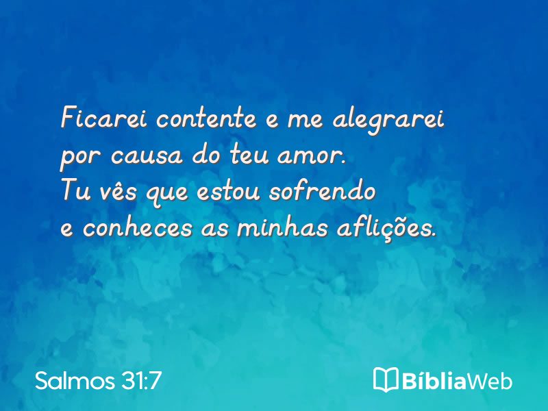 Salmos 31:7 em imagem para compartilhar