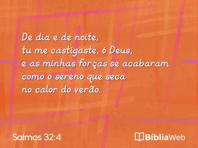 Salmos 32:4 em imagem para compartilhar