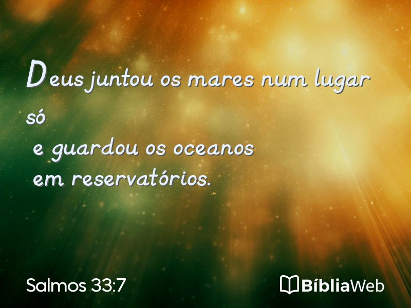 Salmos 33:7 em imagem para compartilhar