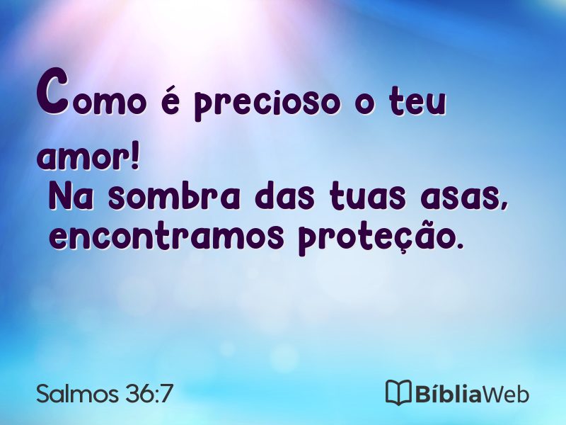 Salmos 36:7 em imagem para compartilhar