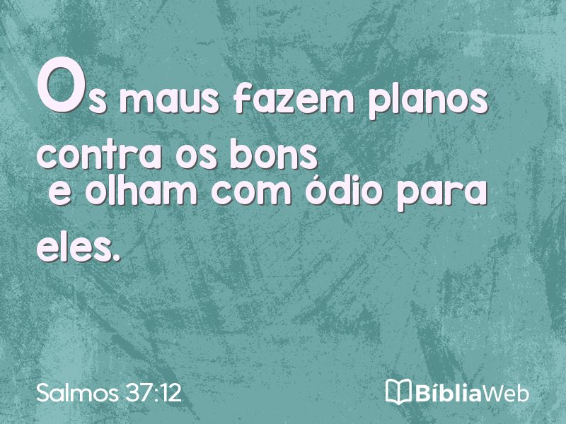Salmos 37:12 em imagem para compartilhar