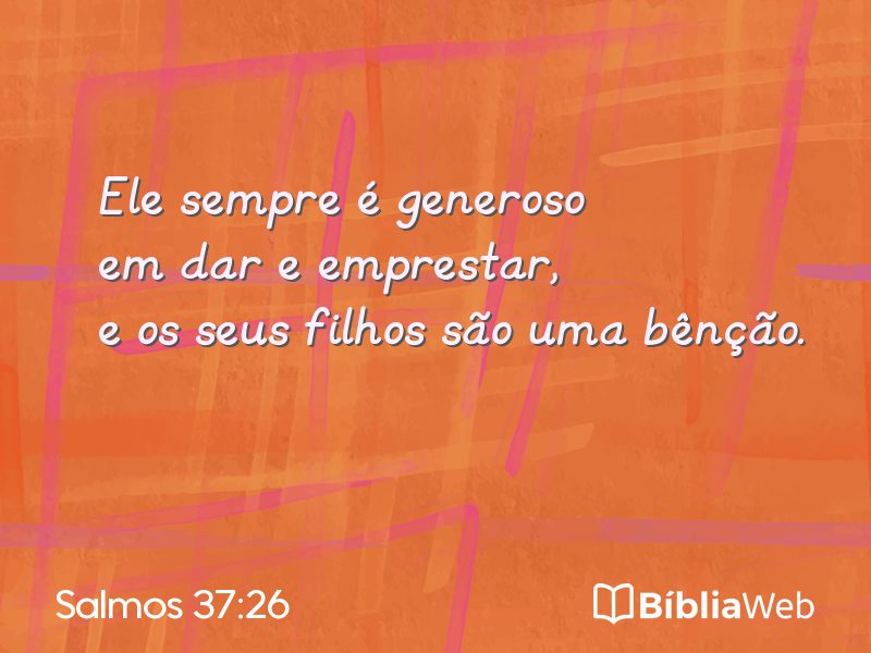 Salmos 37:26 em imagem para compartilhar