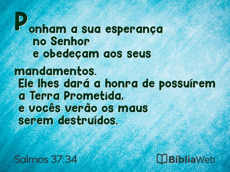 Salmos 37:34 em imagem para compartilhar