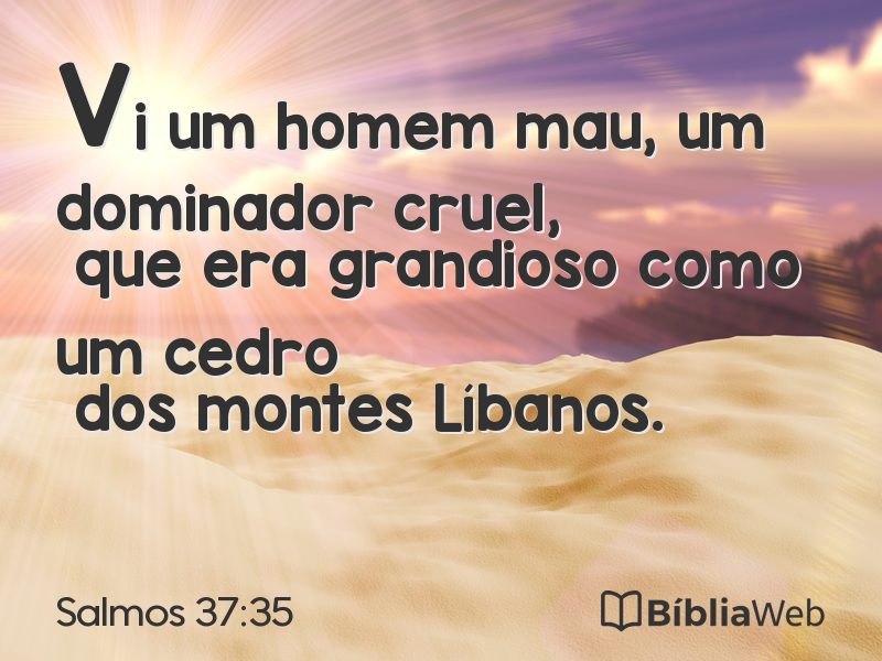 Salmos 37:35 em imagem para compartilhar