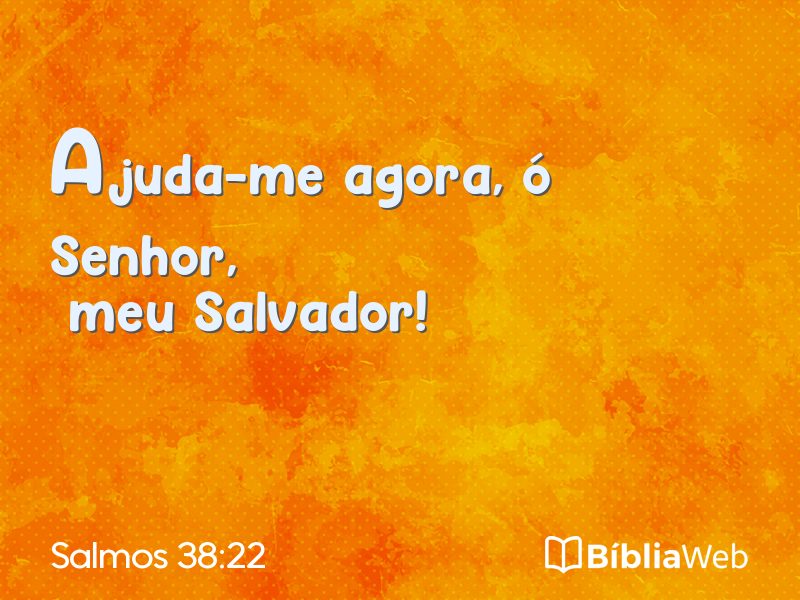 Salmos 38:22 em imagem para compartilhar