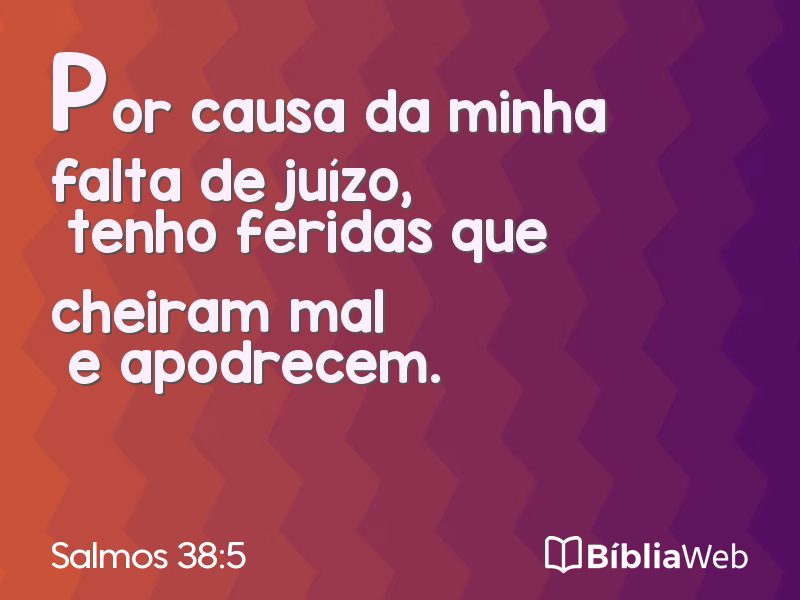 Salmos 38:5 em imagem para compartilhar