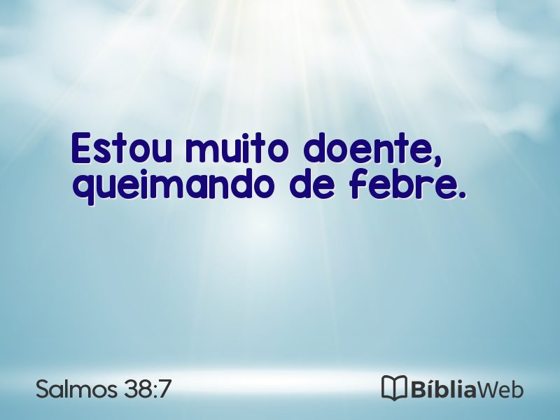 Salmos 38:7 em imagem para compartilhar