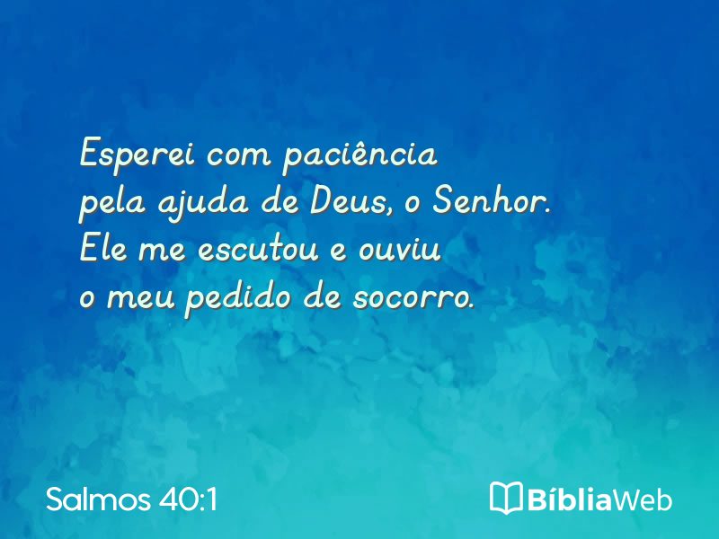 Salmos 40:1 em imagem para compartilhar