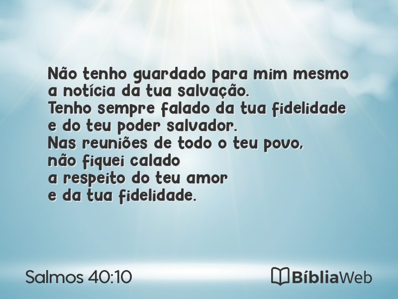 Salmos 40:10 em imagem para compartilhar