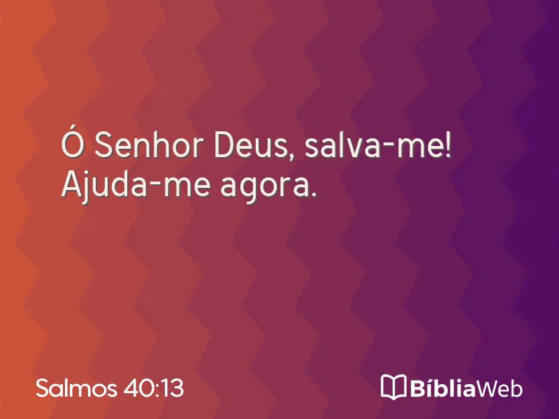 Salmos 40:13 em imagem para compartilhar