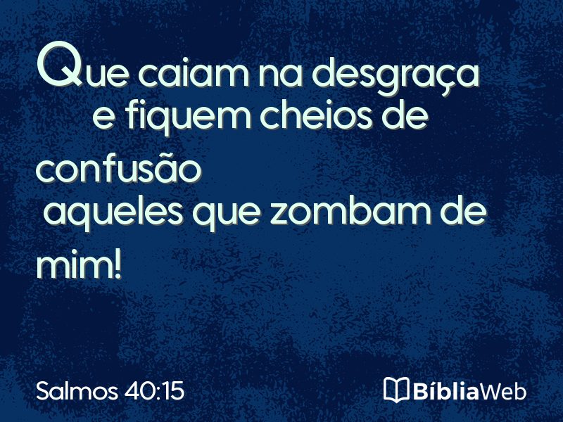 Salmos 40:15 em imagem para compartilhar